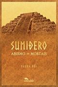 Ler Sumidero: Abismo de mortais, do autor Maura Mei