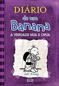 Ler Diário de um Banana 5: A verdade nua e crua, do autor Jeff Kinney