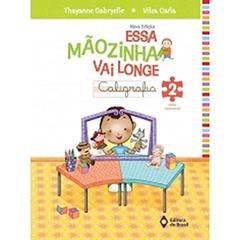 Essa mãozinha vai longe - caligrafia - 2º ano - Ensino fundamental I, do autor Thayanne Gabryelle; Vilza Carla