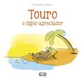 Ler Touro: O Signo Apreciador: 2, do autor Alexander Holzach Ler Touro: O Signo Apreciador: 2, do autor Alexander Holzach