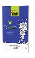 Ler Touro - O Signo Mais Afetivo e Prático, do autor Maria Eugênia de Castro; Fernanda Miguez; Luiz Augusto Figueira