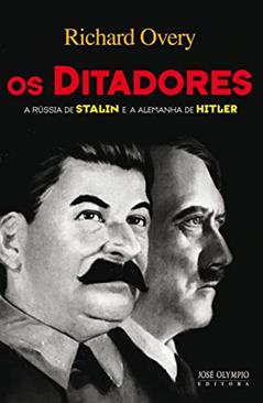 Os ditadores, do autor Richard Overy