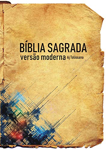 Bíblia Sagrada: Versão Moderna, do autor antonio tolissano