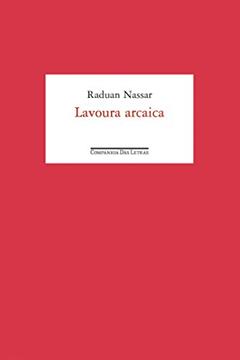 Lavoura arcaica, do autor Raduan Nassar