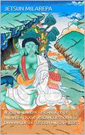 Ler Jetsun Milarepa: os Cânticos de Milarepa (Todas as Canções Sobre o Dharma, desde "Os Cem Mil Cânticos"), do autor Jetsun Milarepa Ler Jetsun Milarepa: os Cânticos de Milarepa (Todas as Canções Sobre o Dharma, desde "Os Cem Mil Cânticos"), do autor Jetsun Milarepa