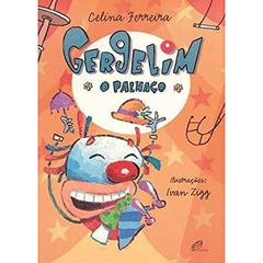 Gergelim. O Palhaço, do autor Celina Ferreira