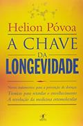 Ler A chave da longevidade, do autor Helion Póvoa