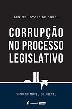 Corrupção No Processo Legislativo - 2020, do autor Lenine Póvoas De Abreu