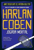 Ler Jogada mortal (Myron Bolitar - Livro 2), do autor Harlan Coben Ler Jogada mortal (Myron Bolitar - Livro 2), do autor Harlan Coben
