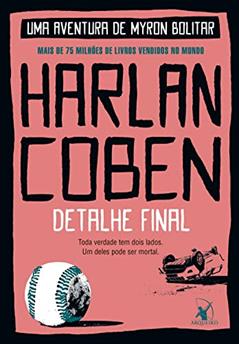 Detalhe final (Myron Bolitar Livro 6), do autor Harlan Coben