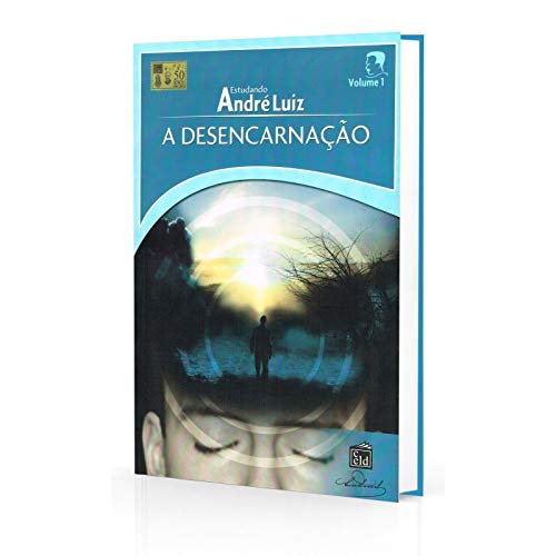 Ler Desencarnação (A) - Estudando André Luiz - Volume 1, do autor Capa Comum