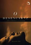 Ler O Desencarne, do autor Alexandre Mol