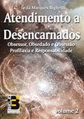 Ler Atendimento a Desencarnados - vol. 2, do autor Leda Marques Bighetti Ler Atendimento a Desencarnados - vol. 2, do autor Leda Marques Bighetti