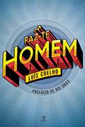 Ler Faz-te Homem, do autor Luís Coelho