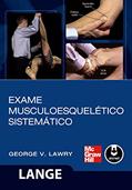 Ler Exame Musculoesquelético Sistemático, do autor George V. Lawry