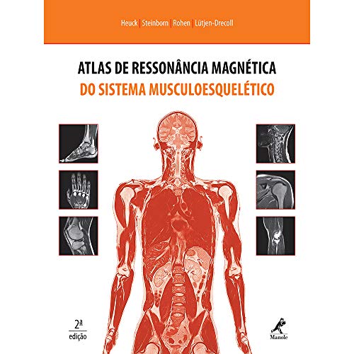 Ler Atlas de ressonância magnética do sistema musculoesquelético, do autor Andreas Heuck; Marc Steinborn; Johannes W. Rohen; Elke Lutjen-Drecoll