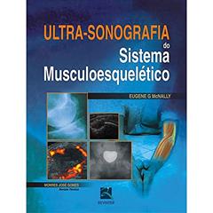 Ultrassonografia do Sistema Musculoesquelético, do autor Eugene McNally