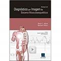 Ler Avanços em Diagnósticos por Imagem do Sistema Musculoesquelético, do autor Peter L. Munk; Bassam Masri Ler Avanços em Diagnósticos por Imagem do Sistema Musculoesquelético, do autor Peter L. Munk; Bassam Masri