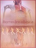 Ler Biomecânica Básica do Sistema Musculoesquelético, do autor Margareta Nordin