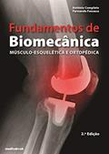 Ler Fundamentos de Biomecânica-Musculoesquelética e Ortopédica, do autor António Completo; Fernando Fonseca Ler Fundamentos de Biomecânica-Musculoesquelética e Ortopédica, do autor António Completo; Fernando Fonseca