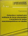 Ler Protocolos e Racional Para Avaliação de Riscos Relacionados à Ocorrência de Lesões Musculoesqueléticas no Trabalho, do autor Helenice Jane Cota Gil Coury; Tatiana de Oliveira Sato