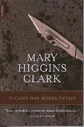 Ler O Caso das Rosas Fatais, do autor Mary Higgins Clark