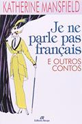 Ler Je Ne Parle Pas Francais e Outros Contos - 2, do autor Mansfield