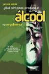 QUE SINTOMAS PRODUZ O ALCOOL NO CORPO & MENTE JOAO?, do autor JANINE AMOS