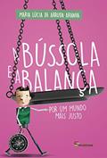 Ler A bússola e a balança: Por um mundo mais justo, do autor Maria Lúcia de Arruda Aranha