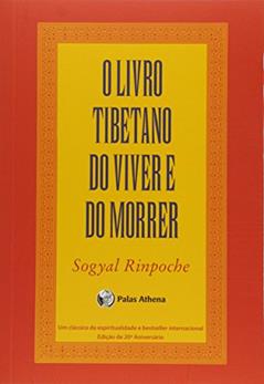 O livro tibetano do viver e do morrer (Pocket), do autor Sogyal Rinpoche