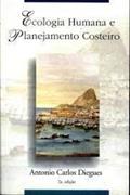 Ler Ecologia Humana e Planejamento Costeiro, do autor Antônio Carlos Diegues Ler Ecologia Humana e Planejamento Costeiro, do autor Antônio Carlos Diegues