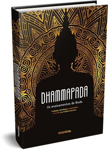 Ler Dhammapada:: Os ensinamentos de Buda, do autor EDIPRO; Jair Lot Vieira Ler Dhammapada:: Os ensinamentos de Buda, do autor EDIPRO; Jair Lot Vieira