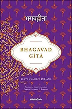 Bhagavad Gita: Texto Clássico Indiano, do autor K???a Dvaipayana Vyasa