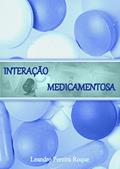 Ler Interação Medicamentosa, do autor Leandro Pereira Roque