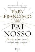 Ler Pai Nosso, do autor Papa Francisco; Padre Marco Pozza