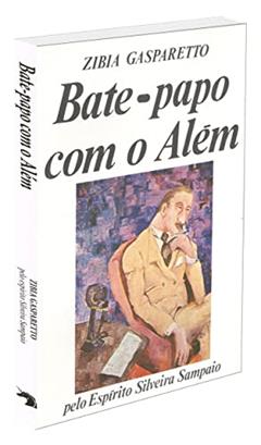Bate-Papo com o Além, do autor Zibia Gasparetto