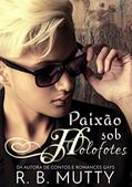 Ler Paixão sob Holofotes, do autor R. B Mutty