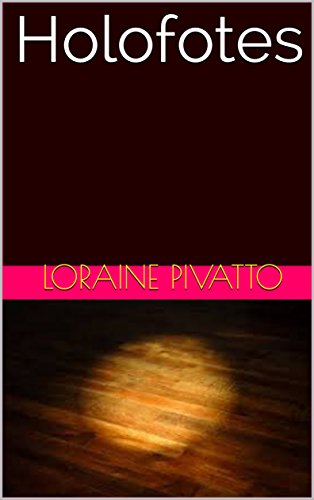 Ler Holofotes, do autor Loraine Pivatto