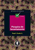 Ler Pesquisa de Levantamento (Métodos de Pesquisa), do autor Floyd J. Fowler Jr. Ler Pesquisa de Levantamento (Métodos de Pesquisa), do autor Floyd J. Fowler Jr.