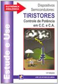 Ler Dispositivos Semicondutores - Tiristores - Coleção Estude E Use, do autor José Luiz A. de Almeida Ler Dispositivos Semicondutores - Tiristores - Coleção Estude E Use, do autor José Luiz A. de Almeida