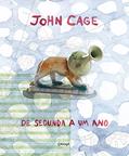 Ler De segunda a um ano, do autor John Cage
