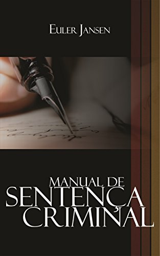 Ler Manual de Sentença Criminal, do autor Euler Jansen