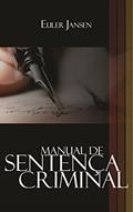 Ler Manual de Sentença Criminal, do autor Euler Jansen Ler Manual de Sentença Criminal, do autor Euler Jansen