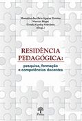 Ler Residência Pedagógica : Pesquisa, Formação E Compências Docentes, do autor Monalisa Dos Reis Aguiar Pereira Ler Residência Pedagógica : Pesquisa, Formação E Compências Docentes, do autor Monalisa Dos Reis Aguiar Pereira