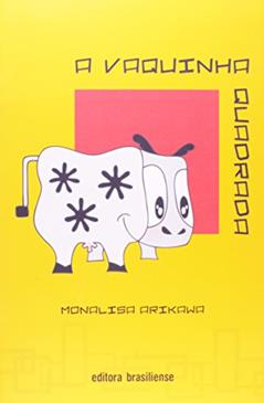 A Vaquinha Quadrada, do autor Monalisa Arikawa