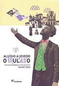 Ler O mulato, do autor Aluísio Azevedo