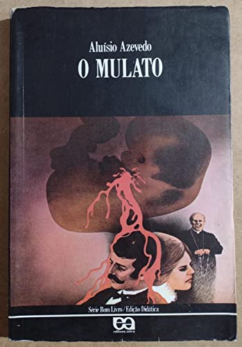 Ler O Mulato (Serie Bom Livro), do autor Aluísio Azevedo Ler O Mulato (Serie Bom Livro), do autor Aluísio Azevedo