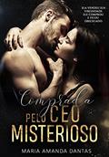 Ler Comprada Virgem Pelo CEO Misterioso: (Ela vendeu sua virgindade. Ele comprou e ficou obcecado), do autor Maria Amanda Dantas