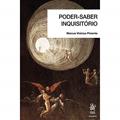 Ler Poder-saber Inquisitório: Observações Sobre o Inquérito e a Dissonância Cognitiva, do autor Marcus Vinícius Pimenta