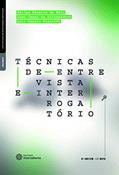 Ler Técnicas de entrevista e interrogatório, do autor Felipe Pereira Melo; Luiz Renato Blanchet; José Cesar De Bittencourt